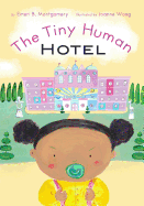 The Tiny Human Hotel