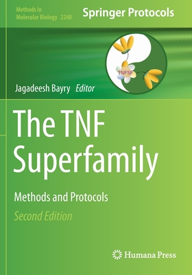 The TNF Superfamily: Methods and Protocols - Bayry, Jagadeesh (Editor)