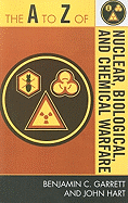 The to Z of Nuclear, Biological and Chemical Warfare