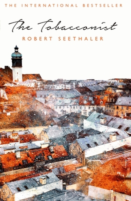 The Tobacconist - Seethaler, Robert, and Collins, Charlotte (Translated by)