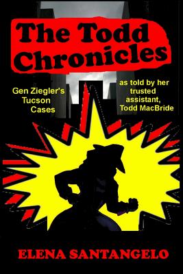 The Todd Chronicles - Santangelo, Elena