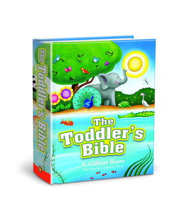 The Toddler's Bible - Beers, V Gilbert