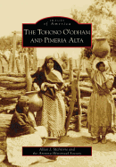 The Tohono O'Odham and Pimeria Alta