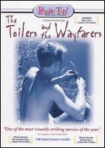 The Toilers and the Wayfarers - Keith Froelich