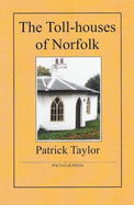 The Toll-houses of Norfolk - 