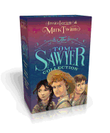 The Tom Sawyer Collection (Boxed Set): The Adventures of Tom Sawyer; The Adventures of Huckleberry Finn; The Actual & Truthful Adventures of Becky Thatcher