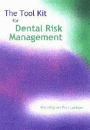 The tool kit for dental risk management