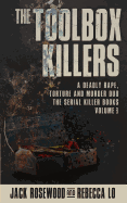 The Toolbox Killers: A Deadly Rape, Torture & Murder Duo