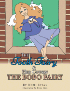 The Tooth Fairy & Her Cousin the Bobo Fairy