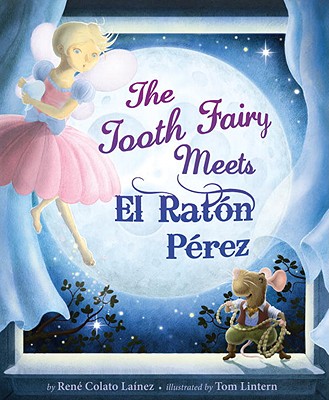 The Tooth Fairy Meets El Raton Perez - Colato Lanez, Ren