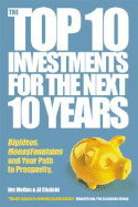 The Top 10 Investments for the Next 10 Years: Investing Your Way to Financial Prosperity