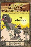 The Top 256 Rules of Paleontology: ...Practical Advice for Fossil Technicians