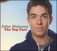 The Top Part - John Mulaney