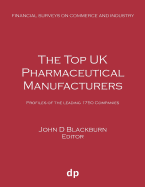 The Top UK Pharmaceutical Manufacturers: Profiles of the Leading 1750 Companies