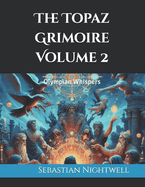 The Topaz Grimoire Volume 2: Olympian Whispers