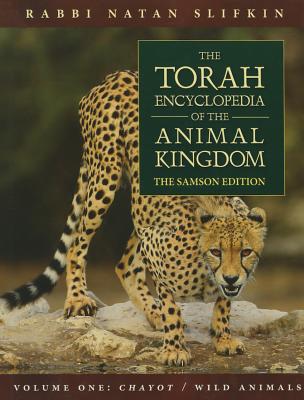 The Torah Encyclopedia of the Animal Kingdom - Muze on Ha- Teva, and Slifkin, Nosson