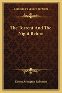 The Torrent and the Night Before