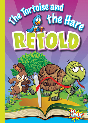 The Tortoise and the Hare Retold - Braun, Eric