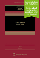 The Torts Process: [Connected eBook with Study Center]