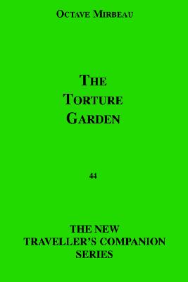 The Torture Garden - Mirbeau, Octave