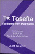 The Tosefta - Neusner, Jacob, and Sarason, Richard S.