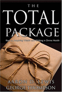 The Total Package: Keys to Perpetual Wealth and Divine Health