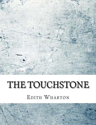 The Touchstone - Edith Wharton