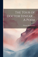 The Tour of Doctor Syntax ... A Poem