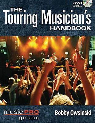 The Touring Musician's Handbook - Owsinski, Bobby