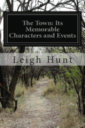 The Town: Its Memorable Characters and Events