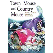 The Town Mouse and Country Mouse: Individual Student Edition Purple (Levels 19-20)