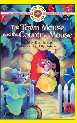The Town Mouse and the Country Mouse: Level 3 - Schecter, Ellen