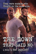 The Town That Said No