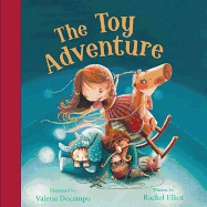 The Toy Adventure - Elliot, Rachel