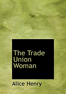 The Trade Union Woman