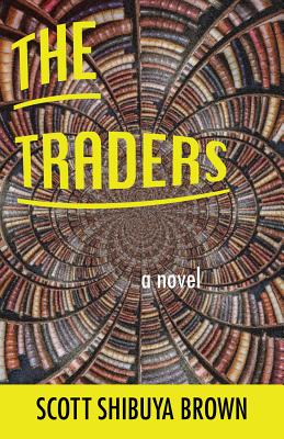 The Traders - Brown, Scott Shibuya