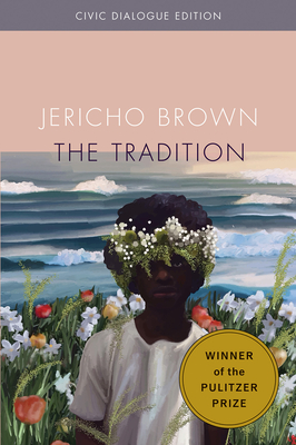 The Tradition: Civic Dialogue Edition - Brown, Jericho