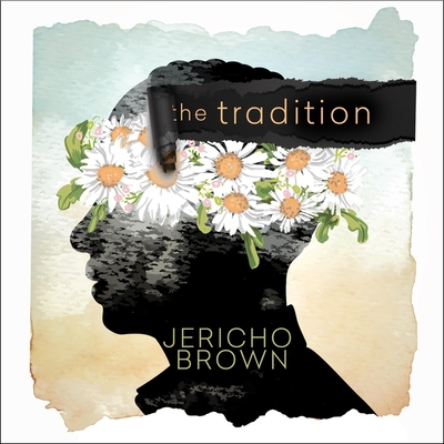 The Tradition - Brown, Jericho (Read by)