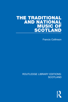 The Traditional and National Music of Scotland - Collinson, Francis