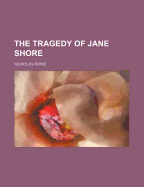 The tragedy of Jane Shore
