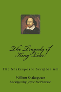 The Tragedy of King Lear: The Shakespeare Scriptorium