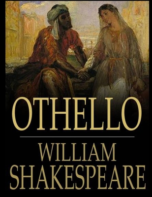 The Tragedy of Othello: The Moor of Venice - Shakespeare, William