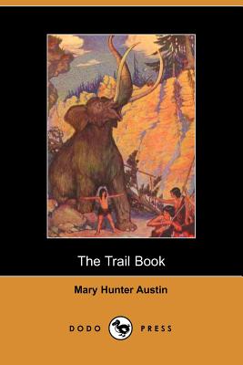 The Trail Book - Austin, Mary