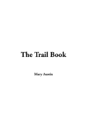 The Trail Book - Austin, Mary