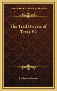 The Trail Drivers of Texas V2