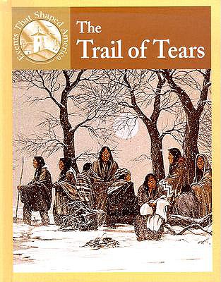 The Trail of Tears - Crewe, Sabrina, and Birchfield, D L