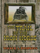 The Trail of the Iron Horse