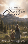 The Trail to Crooked Creek