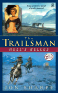 The Trailsman #277: Hell's Belles