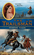 The Trailsman #351: Terror Town